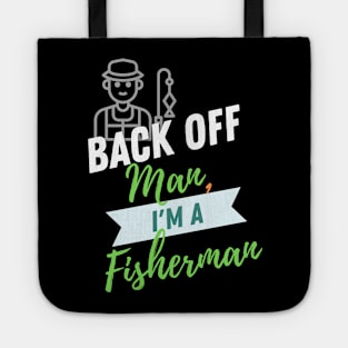 Back Off Fisherman Tote