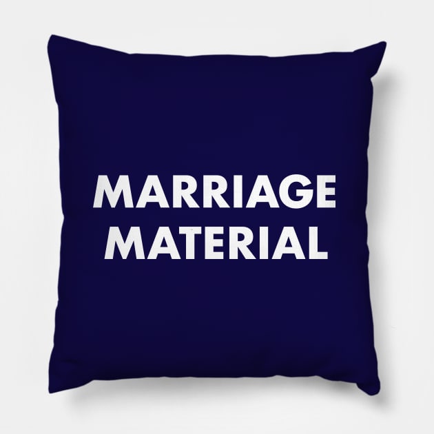 Marriage material Pillow by ölümprints