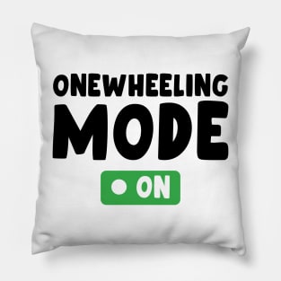 onewheeling mode on - Onewheel style Pillow