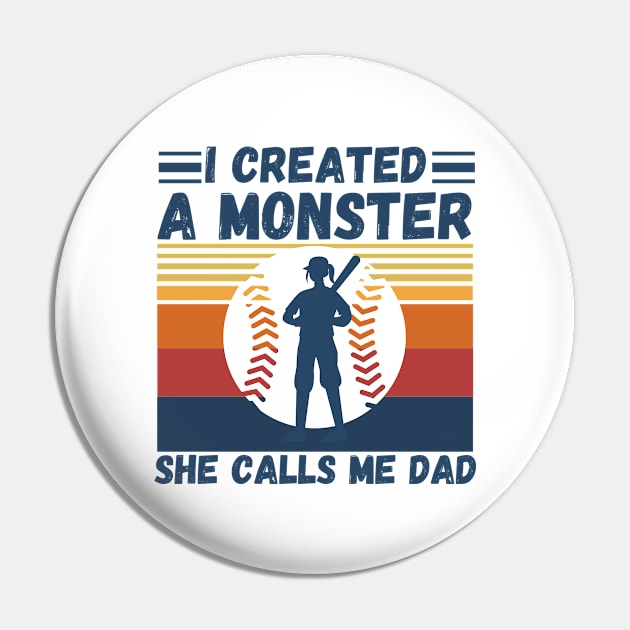 I created a monster She calls me dad Baseball softball dad Pin by JustBeSatisfied