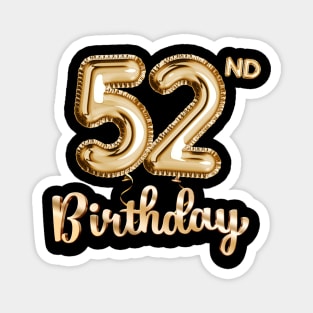 52nd Birthday Gifts - Party Balloons Gold Magnet