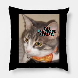 cat language pspsps, Pillow
