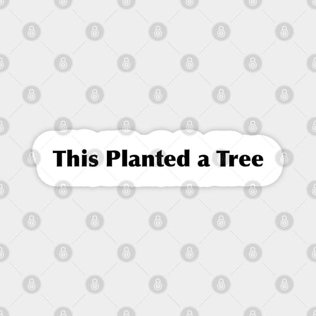 "Plant a Tree with Every Design Purchase" - Greenbubble x Redbubble Magnet by Greenbubble