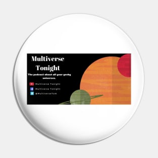 Multiverse Tonight Pin