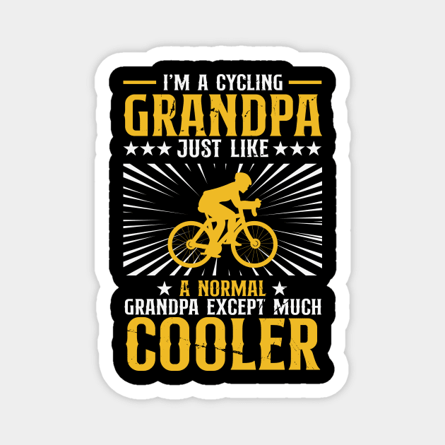 Cycling Gift For Grandpa, Cycling Dad Gift, Funny Grandpa Gift, Cycling Grandpa Cyclist, Grandpa'S Birthday Gifts Magnet by Samuel John