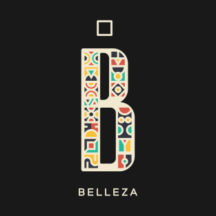 BELLEZA - BEAUTY T-Shirt