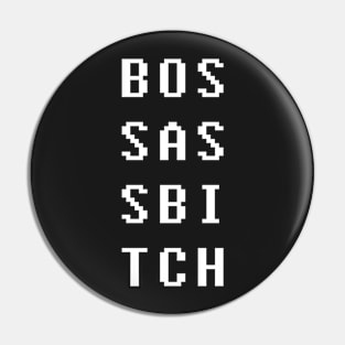 Boss Ass Bitch Pin