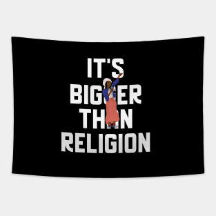 It's (Music) Bigger Than Religion Tapestry