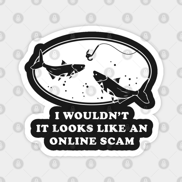 Fishing Online Fishy Scam Funny Worm Hook And Fishing Line Magnet by BraaiNinja