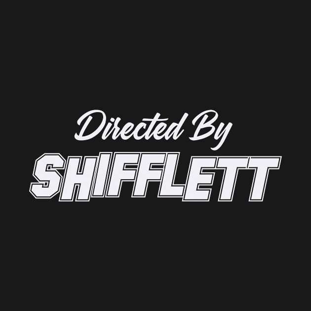 Directed By SHIFFLETT, SHIFFLETT NAME by Judyznkp Creative