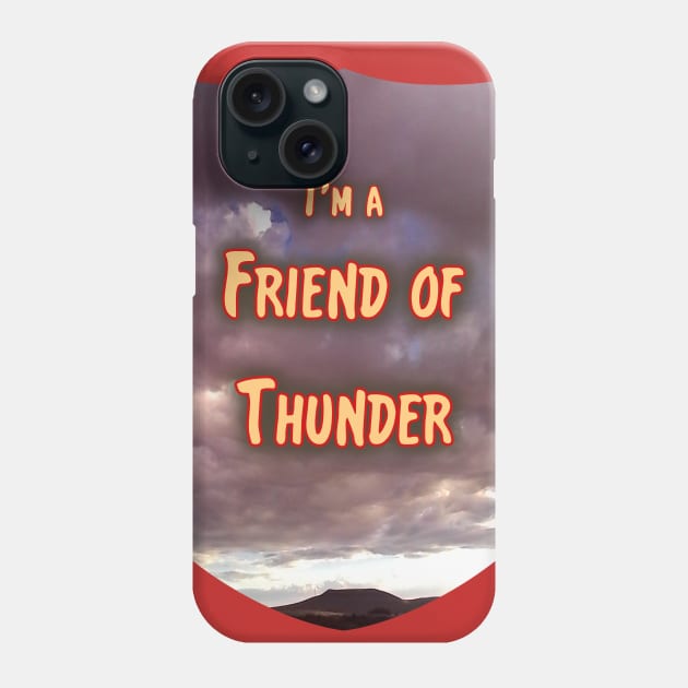 Friend of Thunder Phone Case by damonbostrom