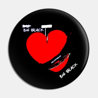 Big Black - Heartbeat. Pin