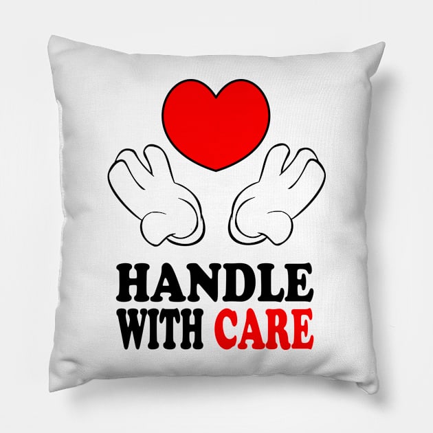 Love, Handle with care Pillow by denip