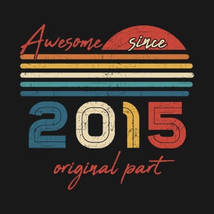 Vintage 7 Birthday Gifts Awesome Since 2015 Original Part T-Shirt