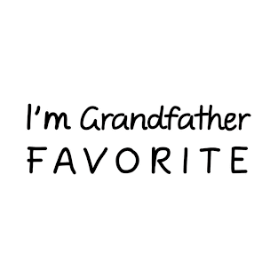 I'm Grandfather Favorite Grandfather T-Shirt