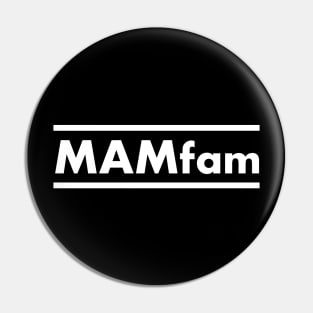 MAM FAM Pin