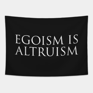 Egoism is Altruism Tapestry