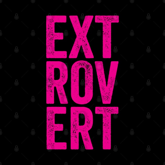 Extrovert - Bright Pink Distressed Typographic Gift by Elsie Bee Designs