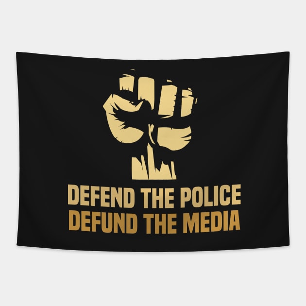 Defend the police defund the media Tapestry by Bubsart78