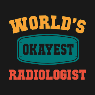 World's Okayest Publicist - Funny Gift T-Shirt