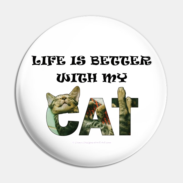 Life is better with my cat - tabby cat oil painting word art Pin by DawnDesignsWordArt