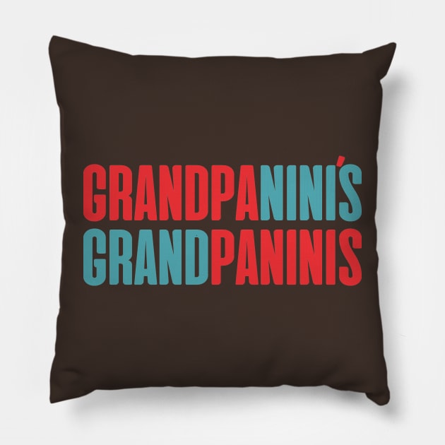 Granpa Nini's Grand Paninis Pillow by altered igo