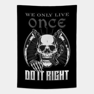 We Only Live Once Do It Right Inspirational Quote Phrase Text Tapestry