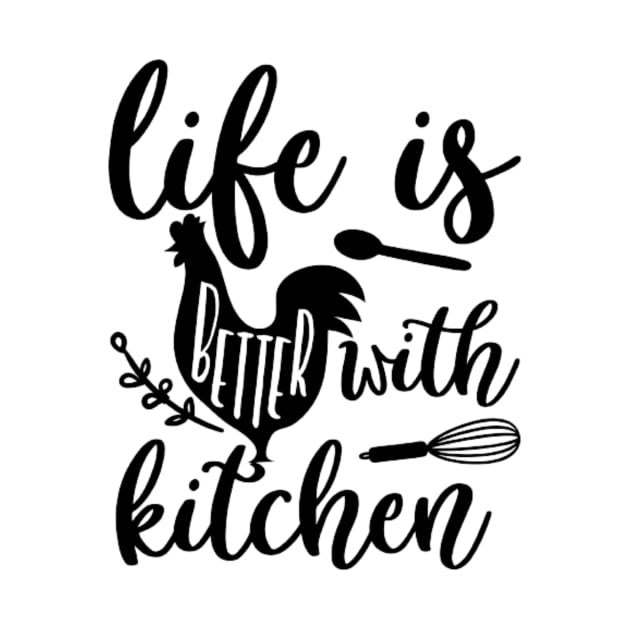 Life is better with kitchen by Jifty