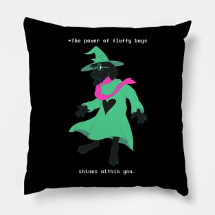 The Power of Fluffy Boys Shines Within You (Deltarune - Ralsei Shadow) Pillow