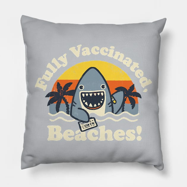 Fully Vaccinated, Beaches Pillow by Walmazan