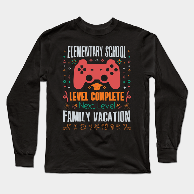 Elementary School Level Complete Family Vacation Long Sleeve T Shirt Teepublic