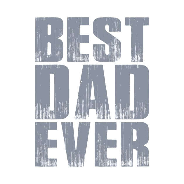Simple Best Dad Ever Father's Day Typography by Jasmine Anderson