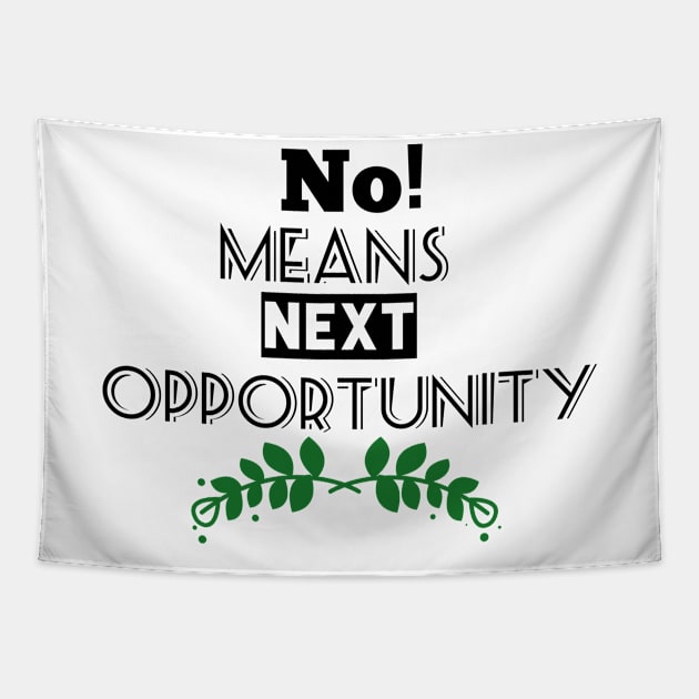 Next opportunity text design Tapestry by YouChoice Creations