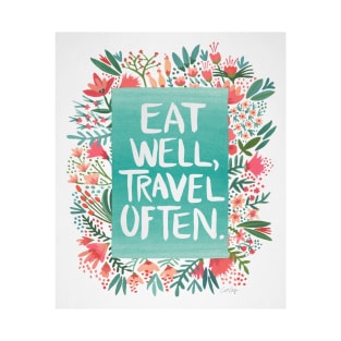 Eat well, travel often T-Shirt