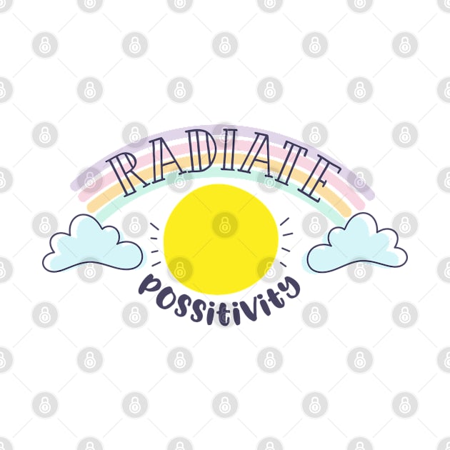 Radiate Positivity by Phorase