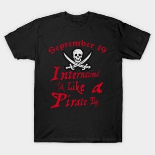 Funny International Pirate Day Costume Talk Like A Pirate T-shirt