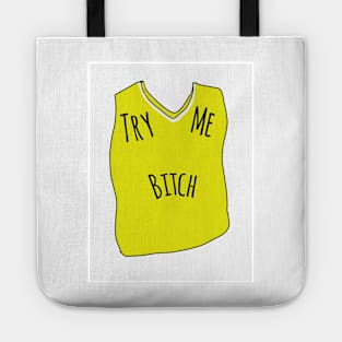 Try me, Vine Tote