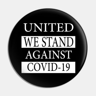 United We Stand Against Covid-19 2020 Pin