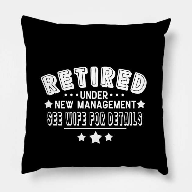 retired under new management Pillow by Purrfect Corner