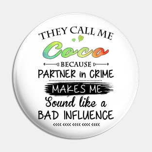 Coco Grandma Gift - They Call Me Coco Because Partner In Crime Pin