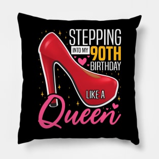 Stepping into my 90th Birthday Like a Queen, 90th Birthday party Mother's Day Pillow