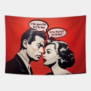 Pop Art Couple: Do You Think He'll Ever Go Away?  on a Dark Background Tapestry