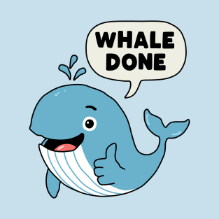 Whale Done T-Shirt