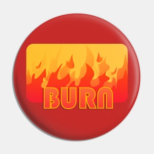 burn your energy Pin