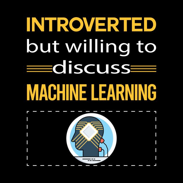 Funny Introverted Machine Learning by relativeshrimp