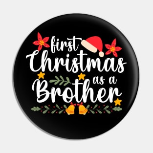 first christmas as a Brother Funny Xmas Christmas Pin