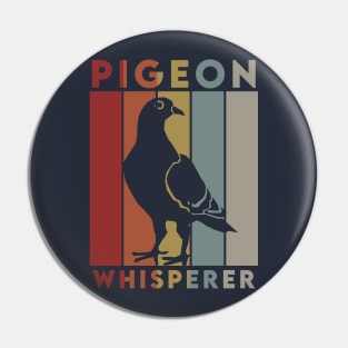 Pigeon Whisperer Pin