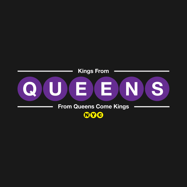 From Queens Come Kings by nycsubwaystyles