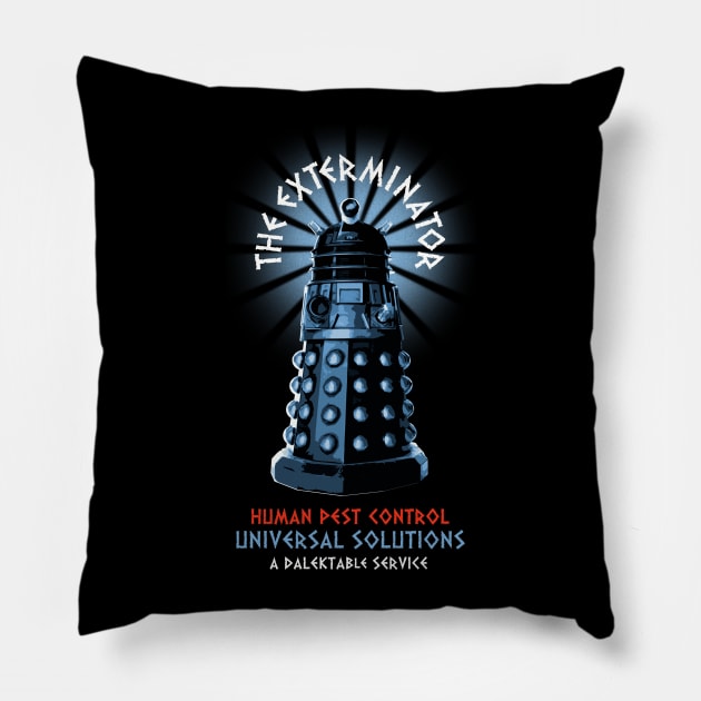 The Exterminator Co. Pillow by Artizan