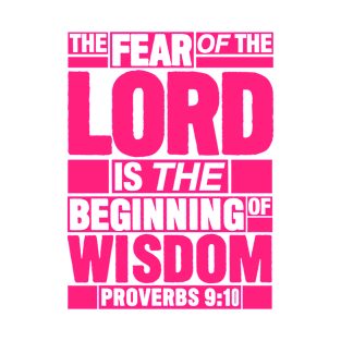 Proverbs 9:10 Fear of the LORD T-Shirt